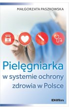 Pielęgniarka w systemie ochrony zdrowia w Polsce