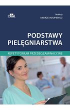 Podstawy pielęgniarstwa Repetytorium przedegzaminacyjne