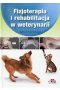 Fizjoterapia i rehabilitacja w weterynarii