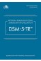 Kryteria diagnostyczne zaburzeń psychicznych DSM-5-TR