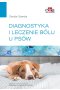 Diagnostyka i leczenie bólu u psów