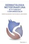 Dermatologia weterynaryjna w pytaniach i odpowiedziach