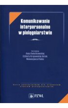 Komunikowanie interpersonalne w pielęgniarstwie