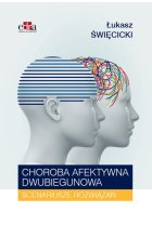 Choroba afektywna dwubiegunowa Scenariusze rozwiązań