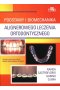Podstawy i biomechanika alignerowego leczenia ortodontycznego