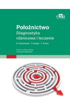 Położnictwo. Diagnostyka różnicowa i terapia