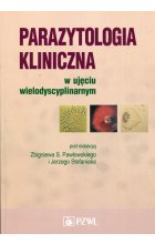 Parazytologia kliniczna w ujęciu wielodyscyplinarnym