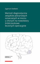 Wartość diagnostyczna związków pterynowych oznaczanych w moczu u chorych na nowotwory śródczaszkowe leczonych operacyjnie