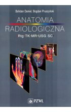 Anatomia radiologiczna RTG TK MR USG