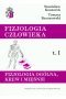 Fizjologia człowieka Tom 1 Fizjologia ogólna, krew i mięśnie