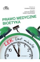 LEK last minute Prawo medyczne Bioetyka