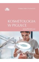 Kosmetologia w pigułce. Kompendium