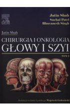 Chirurgia i onkologia głowy i szyi Tom 2