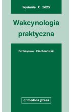 Wakcynologia praktyczna (wyd. X)