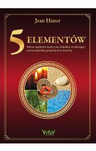 5 elementów sekret mądrości medycyny chińskiej uwalniający naszą naturalną potężną moc życiową