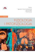 Fizjologia i patofizjologia. Podręcznik dla studentów. Tom 1