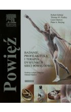 Powięź Badanie, profilaktyka i terapia dysfunkcji sieci powięziowej