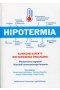Hipotermia Kliniczne aspekty wychłodzenia organizmu