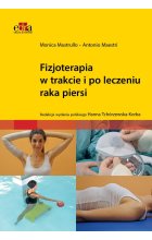 Fizjoterapia w trakcie i po leczeniu raka piersi