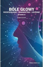Bóle głowy patofizjologia diagnostyka leczenie