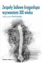 Zespoły bólowe kręgosłupa wyzwaniem XXI wieku