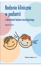 Badanie Kliniczne w pediatrii z elementami badania neurologicznego