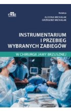 Instrumentarium i przebieg wybranych zabiegów w chirurgii jamy brzusznej
