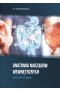 Anatomia Narządów Wewnętrznych Praktyczny przewodnik