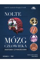 Mózg człowieka. Anatomia czynnościowa mózgowia Tom 1