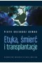 Etyka, śmierć i transplantacje