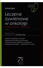 W Gabinecie Lekarza Specjalisty Onkologia Leczenie żywieniowe w onkologii