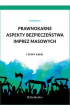 Prawnokarne aspekty bezpieczeństwa imprez masowych (Wyd. II)