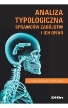 Analiza typologiczna sprawców zabójstw i ich ofiar 