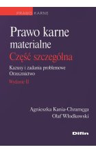 Prawo karne materialne. Część szczególna. Kazusy i zadania problemowe. Orzecznictwo