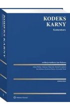 Kodeks karny Komentarz w.1 / 2025