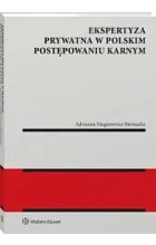 Ekspertyza prywatna w polskim postępowaniu karnym