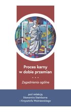 Proces karny w dobie przemian