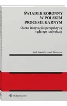 Świadek koronny w polskim procesie karnym