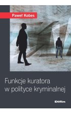 Funkcje kuratora w polityce kryminalnej