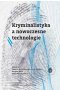 Kryminalistyka a nowoczesne technologie 