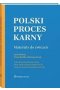 Polski proces karny Materiały do ćwiczeń