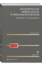 Postępowanie odwoławcze w sprawach karnych Komentarz Orzecznictwo