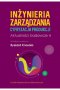 Inżynieria zarządzania. Cyfryzacja produkcji. Aktualności badawcze 4