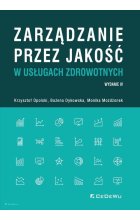 Zarządzanie przez jakość w usługach zdrowotnych
