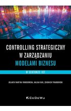 Controlling strategiczny w zarządzaniu modelami biznesu na przykładzie sektora ICT