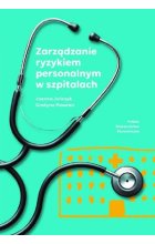 Zarządzanie ryzykiem personalnym w szpitalach