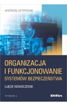 Organizacja i funkcjonowanie systemów bezpieczeństwa