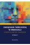 Zarządzanie twórczością w organizacji - koncepcja, metody i narzędzia