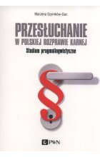 Przesłuchanie w polskiej rozprawie karnej