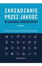 Zarządzanie przez jakość w usługach zdrowotnych
